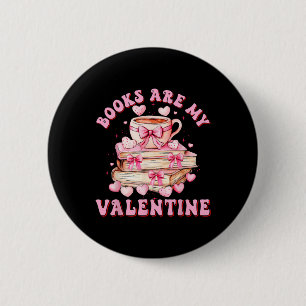 Books Are My Valentine Teacher Kids Retro Valentin 6 Cm Round Badge
