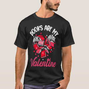 Books Are My Valentine Valentine's Day Heart Libr T-Shirt