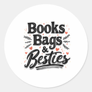 Books Bags &amp; Besties Outfit Back To School Fun Classic Round Sticker
