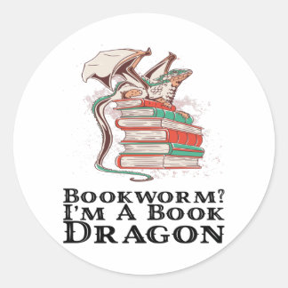 Books - Bookworm? I'm A Book Dragon Classic Round Sticker
