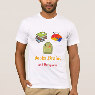 Books Brains And Backpacks School Beginning T-Shirt