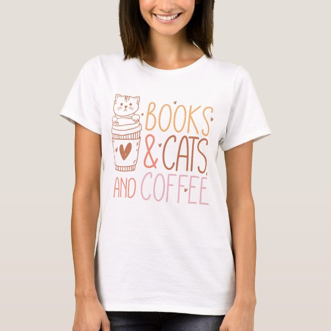 Books Cats Coffee T-Shirt (Front)