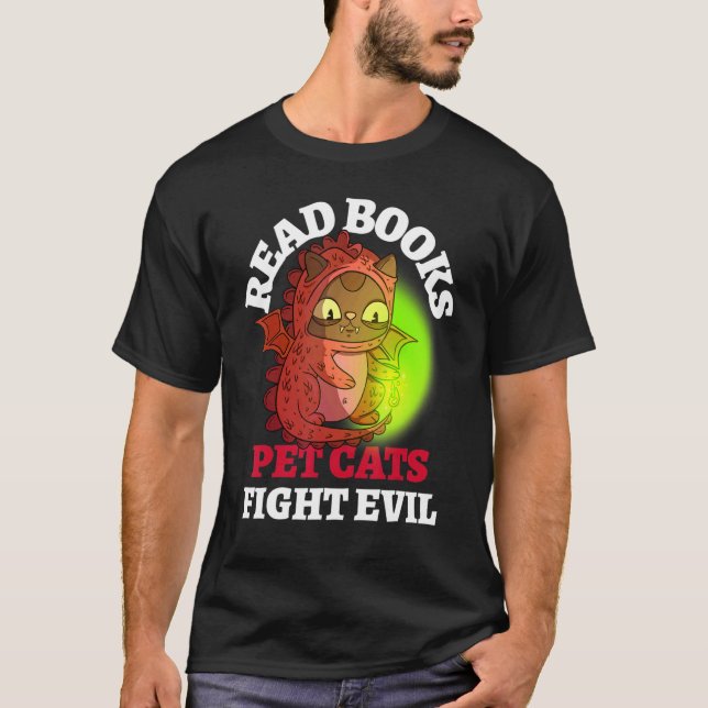 Books Cats Fight Evil Bookish Magic Dragon Reading T-Shirt (Front)