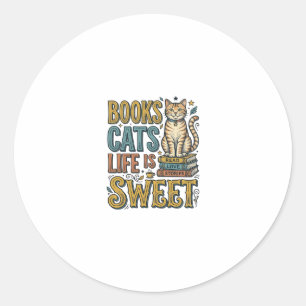 Books Cats Life Is Sweet Vintage Cat Reader Design Classic Round Sticker