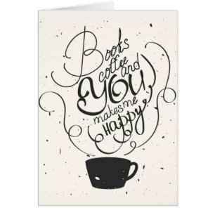 Books Coffee And You Makes Me Happy