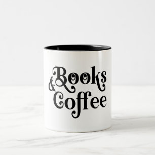 Books & Coffee Typography Black and White  Two-Tone Coffee Mug
