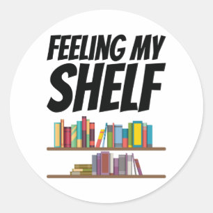 Books - Feeling My Shelf Classic Round Sticker