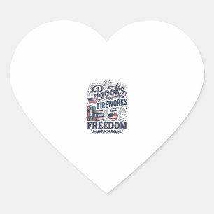 Books Fireworks and Freedom Patriotic Reader Shirt Heart Sticker