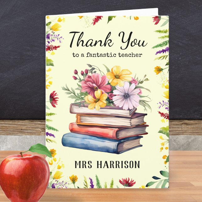 Books Flowers Pretty Personalised Teacher  Thank You Card (A personalized card with 'Thank you to a fantastic teacher' words, and picture of books and flowers)