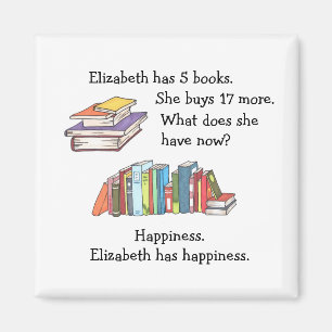 Books = Happiness   Custom Magnet