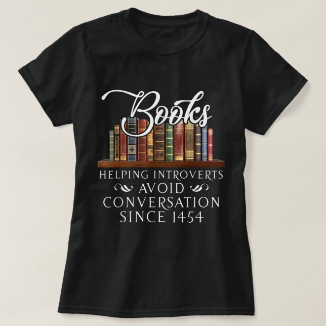 Books helping introverts avoid conversation T-Shir T-Shirt (Design Front)