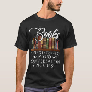 Books helping introverts avoid conversation T-Shir T-Shirt