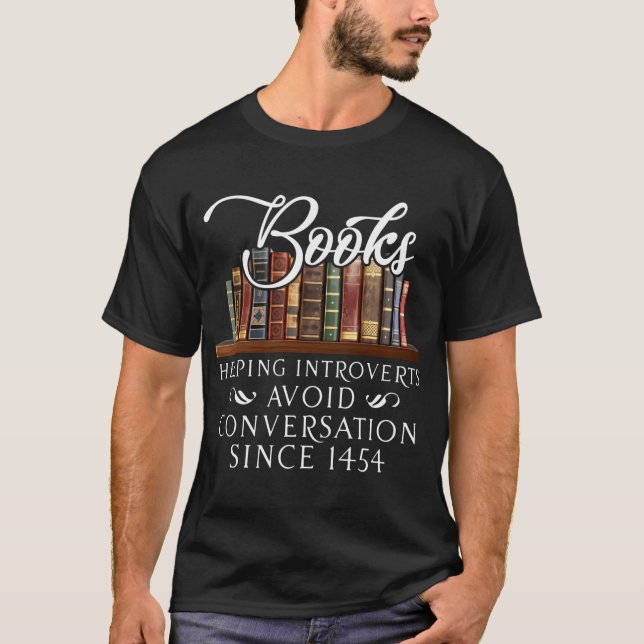 Books Helping Introverts Avoid Conversation T-Shirt (Front)