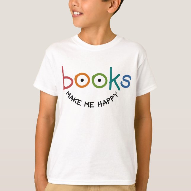 Books Make Me Happy T-Shirt (Front)