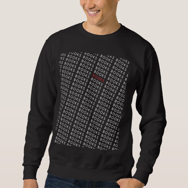 Books - Minimalist All Over Repeating Text Reading Sweatshirt (Front)