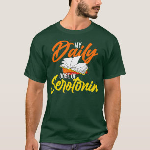 Books My Daily Dose Of Serotonin T-Shirt