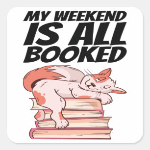 Books - My Weekend Is All Booked Square Sticker
