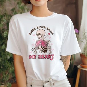 Books Never Broke My Heart Anti Valentine T-Shirt