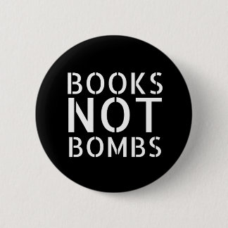 Books Not Bombs - Anti-War Slogan 6 Cm Round Badge