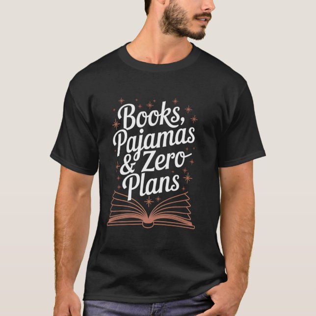 Books Pyjamas and Zero Plans Cosy Reader Tee (Front)