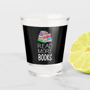 Books - Read More Books Shot Glass