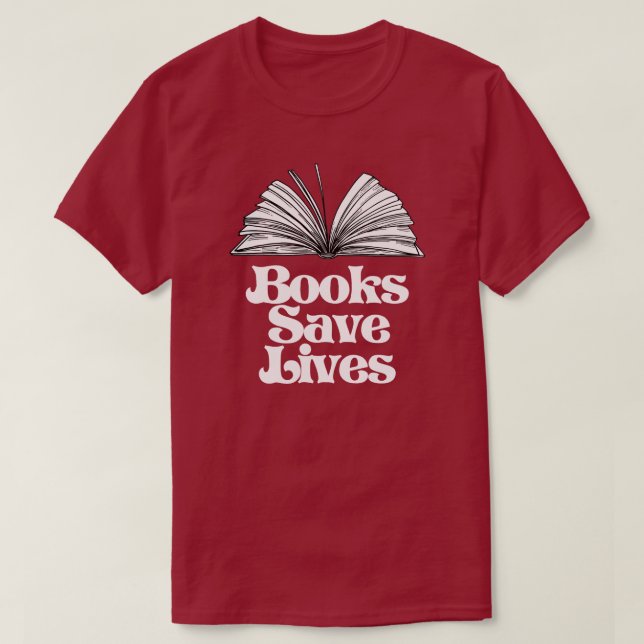 Books Save Lives T-Shirt (Design Front)