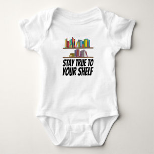 Books - Stay True To Your Shelf Baby Bodysuit