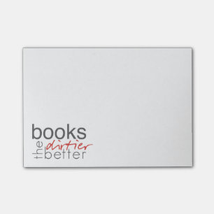 Books The Dirtier The Better Post-It Notes