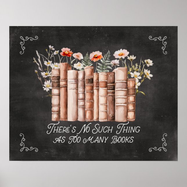 Books with Flowers and Quote on Black Chalkboard Poster (Front)