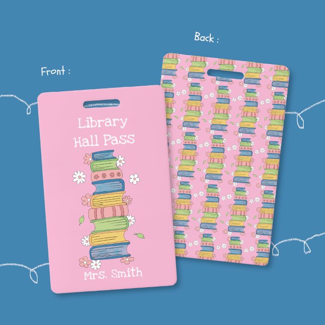 Bookstack and Flowers Pink Library Hall Pass Badge ID Badge (Pink library student hall pass badge .)