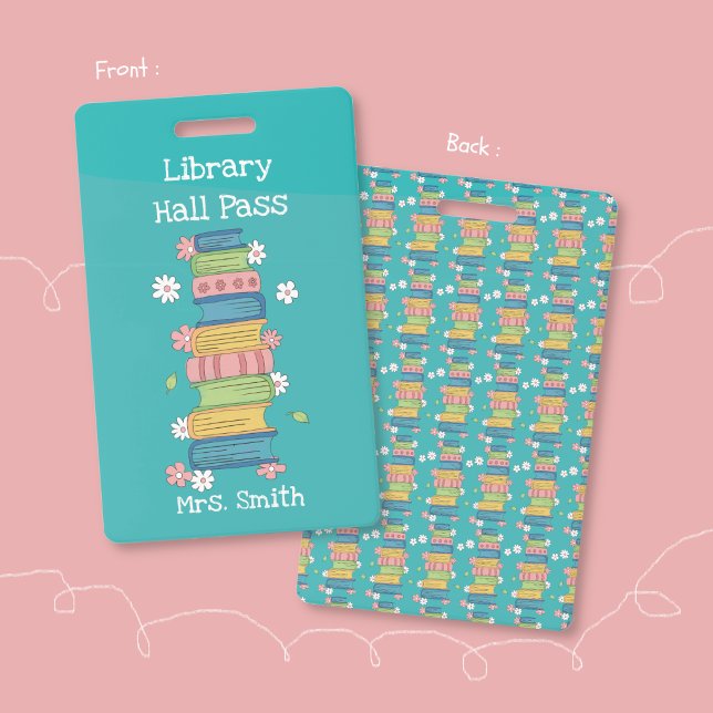 Bookstack and Flowers Teal Library Hall Pass Badge ID Badge (Bookstack and flowers teal library hall pass badge .)