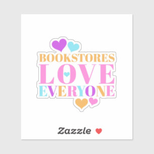 Bookstores Love Everyone