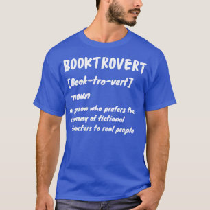 Booktrovert Definition Funny Books Lover T-Shirt