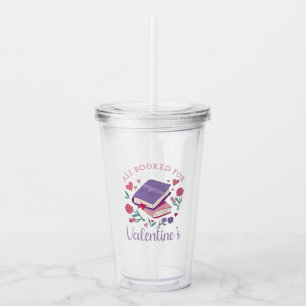 Bookworm - All Booked For Valentine's II Acrylic Tumbler