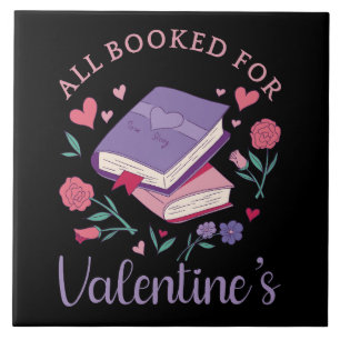 Bookworm - All Booked For Valentine's II Ceramic Tile