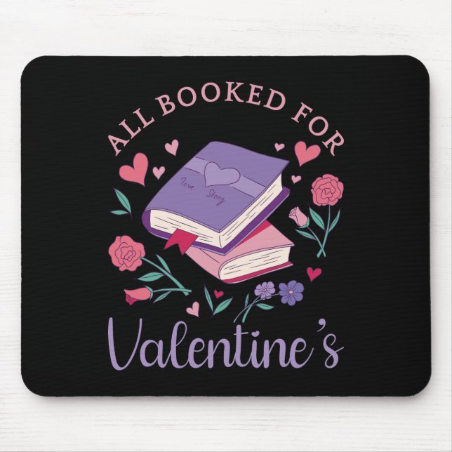 Bookworm - All Booked For Valentine's II Mouse Pad (Front)