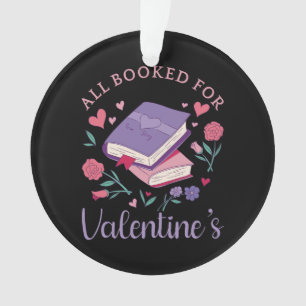 Bookworm - All Booked For Valentine's II Ornament