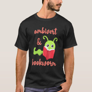 Bookworm Ambivert - Fun Book Reading 5 T-Shirt