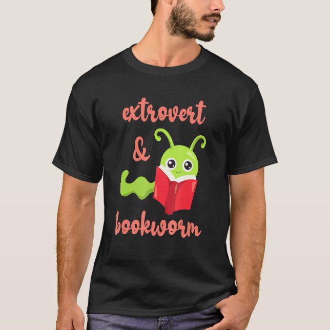 Bookworm Extrovert  Fun Book Reading 2 T-Shirt (Front)