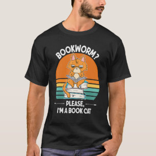 Bookworm Please I'm A Book Cat T-Shirt