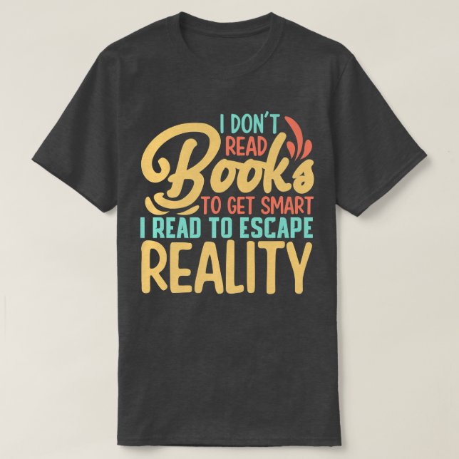 Bookworm Pun Book Lover Quote Book Reading Tet Des T-Shirt (Design Front)