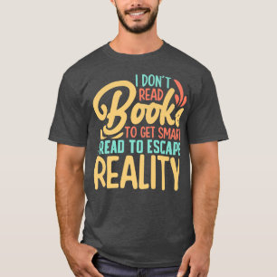 Bookworm Pun Book Lover Quote Book Reading Tet Des T-Shirt