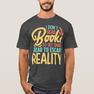 Bookworm Pun Book Lover Quote Book Reading Tet Des T-Shirt