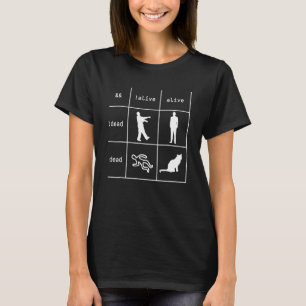 Boolean Logic Alive And Dead  Programmer Cat T-Shirt