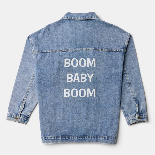 Boom Baby Boom Denim Jacket (Back)