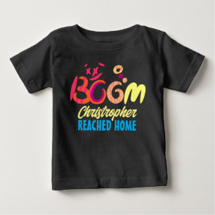 Boom Baby Reached Home T-Shirt