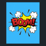Boom! Explosive Pop Art Comic Blast Poster<br><div class="desc">Inject a blast of energy into your space with this dynamic 'Boom!' pop art design,  inspired by the explosive power of classic comic book exclamations. This design is perfect for adding a vibrant,  retro touch to any room,  making it a must-have for fans of bold and colourful art.</div>
