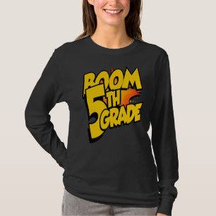 Boom Fifth Grade 1st Day Of School Welcome Back To T-Shirt