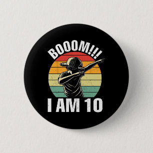 Boom I Am 10 Dabbing Boy Retro 10th Girl Boy Birth 6 Cm Round Badge