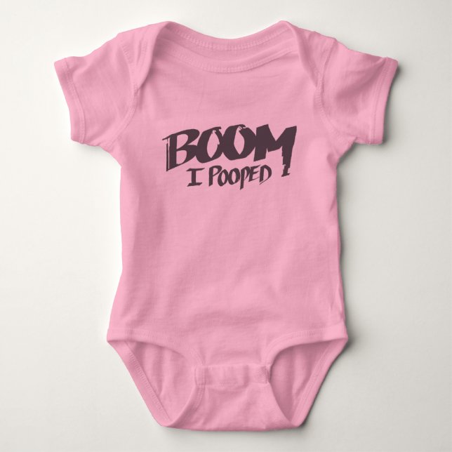 Boom I Pooped - Baby Shirt (Front)